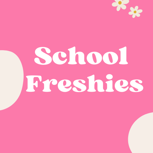 School Freshies